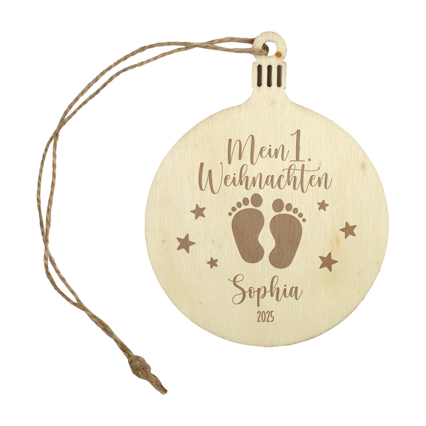 Personalisierter Christbaumanhänger aus Holz mit Gravur „Mein 1. Weihnachten“ und Juteschnur zum Aufhängen, Beispielgravur Sophia 2025.