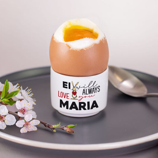 Personalisierter Eierbecher mit Hase Motiv und Ei-Spruch Ei will always love you sowie Name Maria mit Frühstücksei