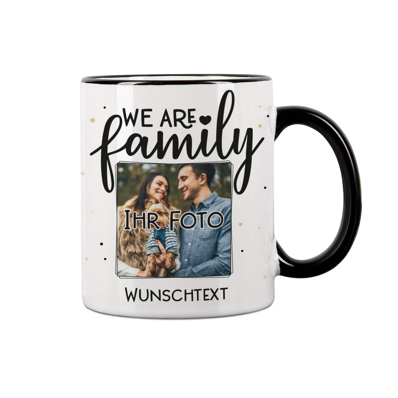We are family - Tasse mit Foto und Wunschtext