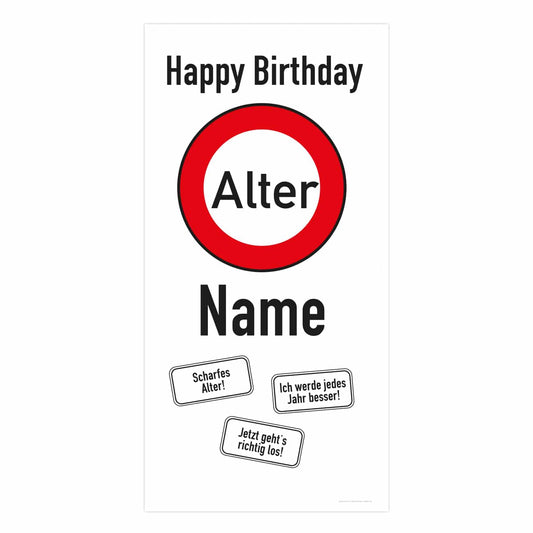 Happy Birthday - Banner mit Verkehrsschild, Wunschalter und Wunschname