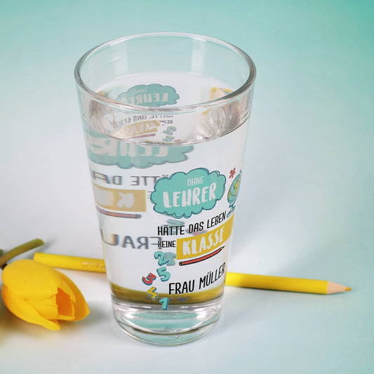 Lehrer - Trinkglas ohne Lehrer hätte das Leben keine Klasse