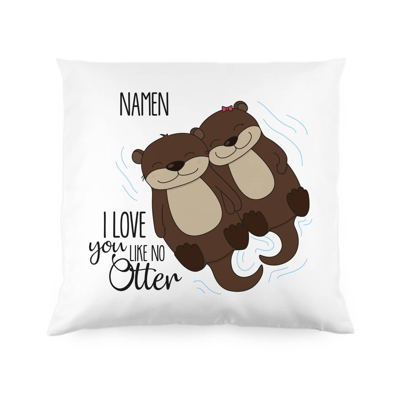 Kissen "I love you like no Otter" mit Otterpaar und Wunschnamen