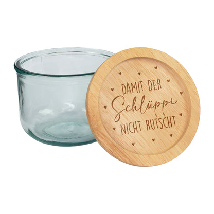 Vorratsglas mit Holzdeckel und Spruch Damit der Schlüppi nicht rutscht ohne Personalisierung