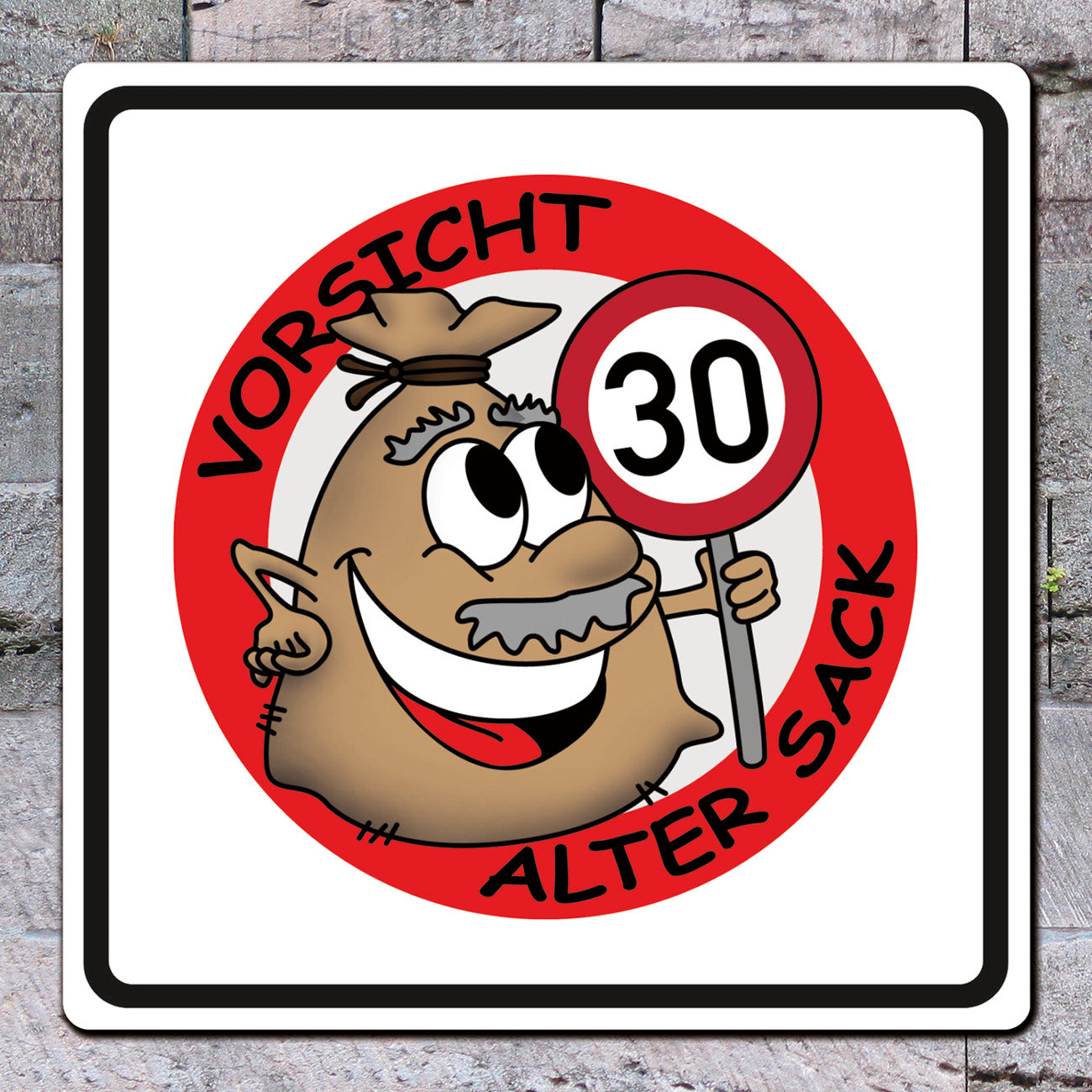 Schild Alter Sack zum 30. Geburtstag