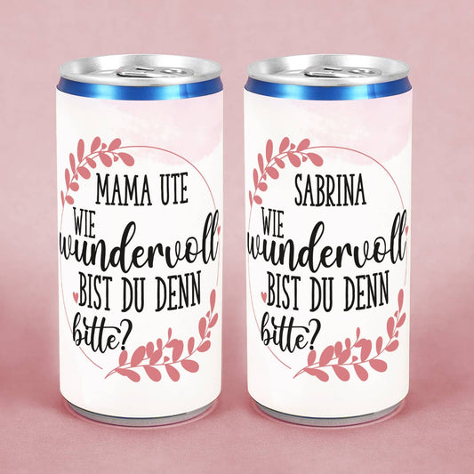 Kleine Dose mit leckerem Secco - Wie wundervoll bist du denn bitte