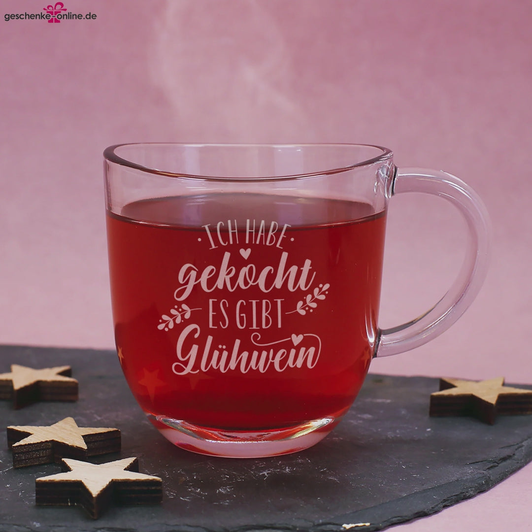 Glühweintasse mit Gravur "Ich habe gekocht. Es gibt Glühwein"